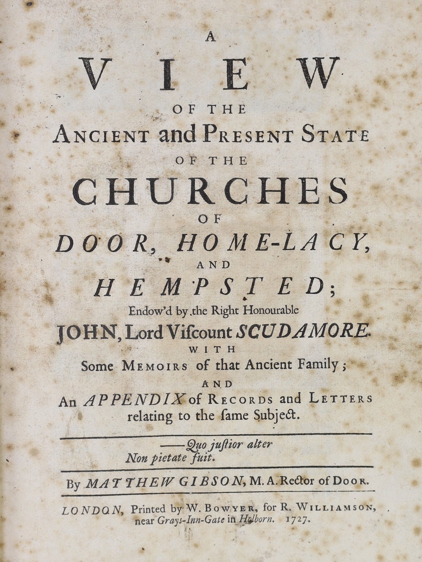 HEREFORDS: Gibson, Matthew - A View of the Ancient and Present State of the Churches of Door, Home-Lacy, and Hempstead ... with some Memoirs of that Ancient (Scudamore) Family ... folded plate, text engravings; old rever
